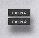 Thing Thing